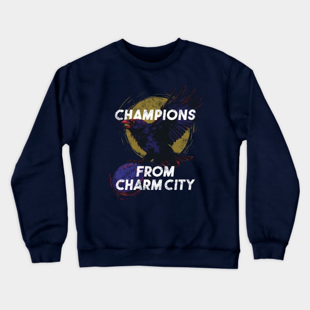 Champions from Charm City Crewneck Sweatshirt by Digital Borsch